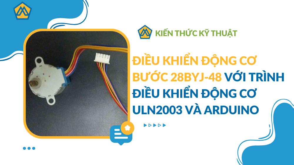 Điều khiển động cơ bước 28BYJ-48 với trình điều khiển động cơ ULN2003 và Arduino