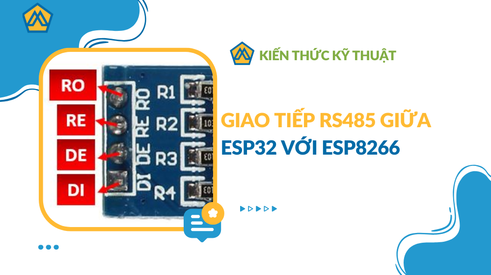 Giao tiếp RS485 giữa ESP32 với ESP8266 | Mecsu.vn